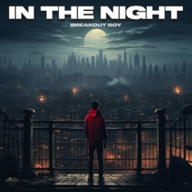 BREAKOUT BOY - IN THE NIGHT